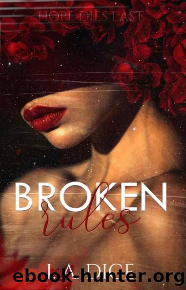 Broken Rules: Mafia Romance by I. A. Dice