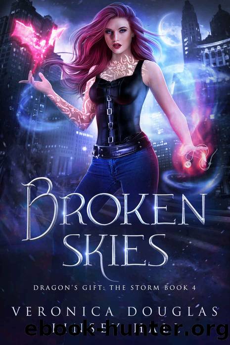 Broken Skies (Dragon's Gift: The Storm Book 4) by Veronica Douglas & LInsey Hall