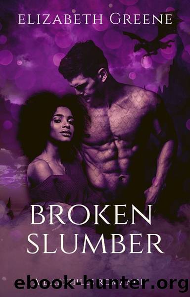 Broken Slumber: A Darkhills Romance by Elizabeth Greene