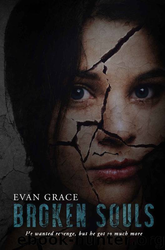 Broken Souls by Evan Grace