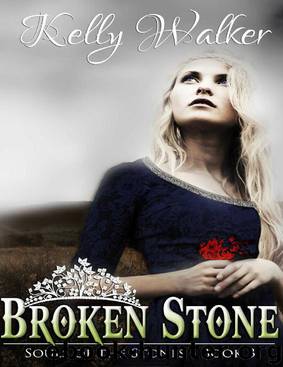 Broken Stone (Souls of the Stones, #3) by Kelly Walker