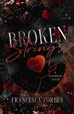 Broken Strings by Francesca Forbes