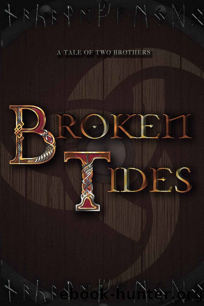 Broken Tides.: A Tale of Two Brothers by Kenny R.J
