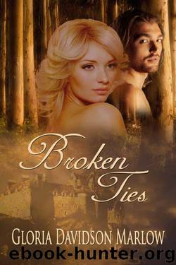 Broken Ties by Gloria Davidson Marlow