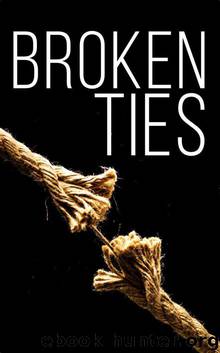 Broken Ties: A Tale of Survival in a Powerless World (Broken Lines Book 3) by Hunt James