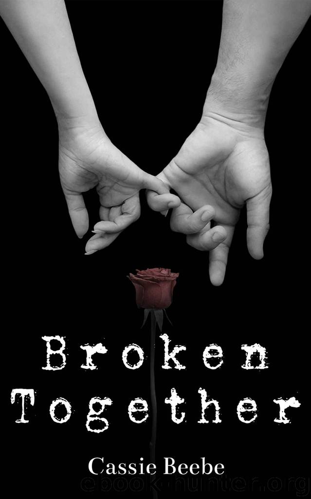 Broken Together by Cassie Beebe