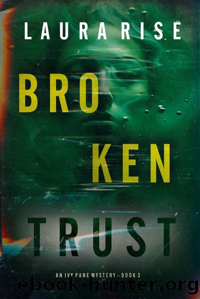 Broken Trust by Laura Rise