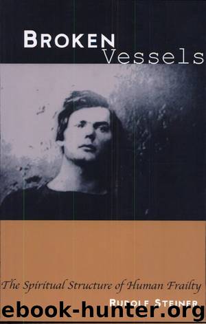 Broken Vessels by Rudolf Steiner