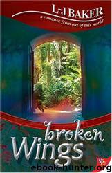 Broken Wings by L-J Baker