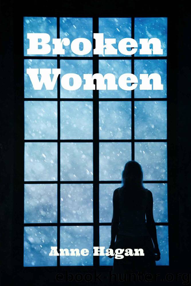 Broken Women by Hagan Anne