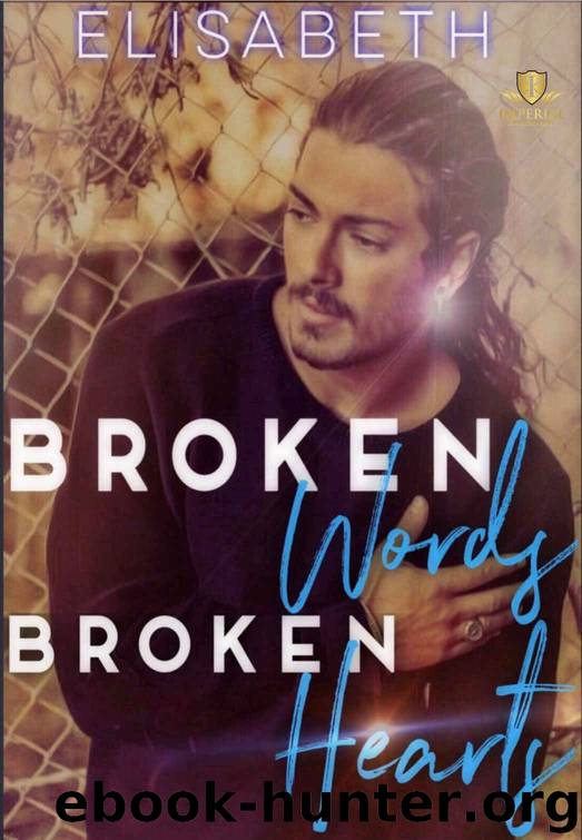 Broken Words, Broken Hearts by Elisabeth