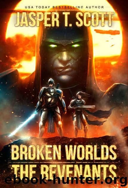 Broken Worlds (Book 2): The Revenants by Jasper T. Scott