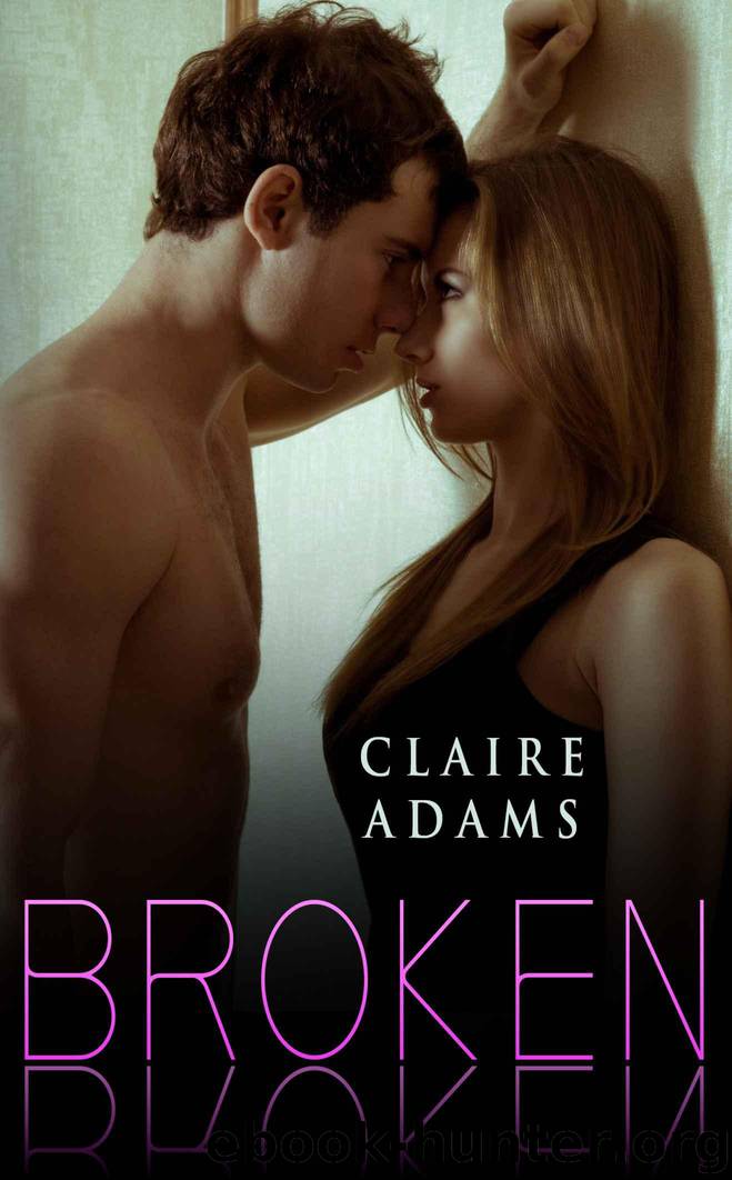 Broken by Adams Claire