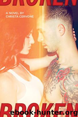 Broken by Christa Cervone