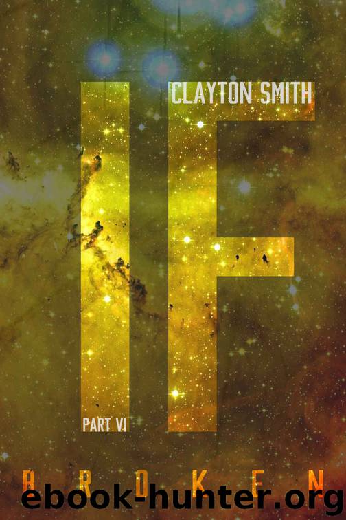 Broken by Clayton Smith