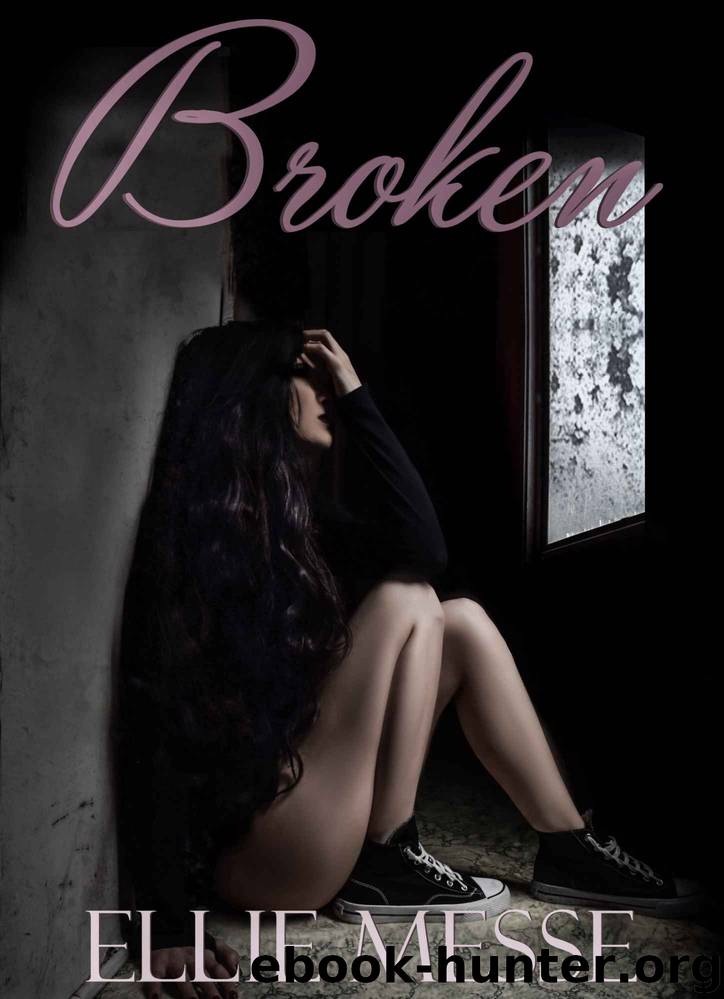 Broken by Ellie Messe