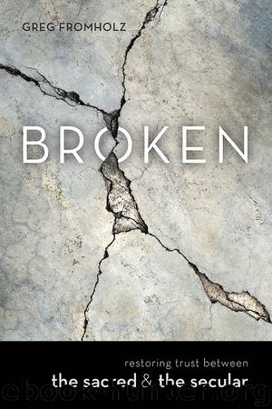 Broken by Greg Fromholz