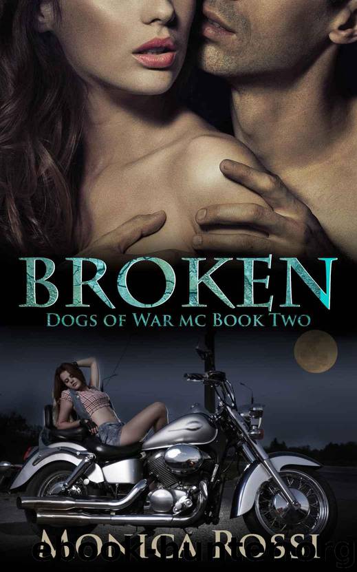 Broken by Monica Rossi