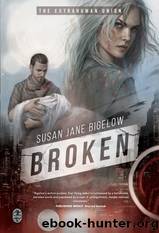Broken by Susan Jane Bigelow