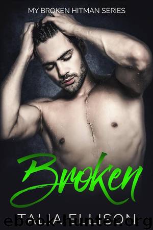 Broken by Talia Ellison