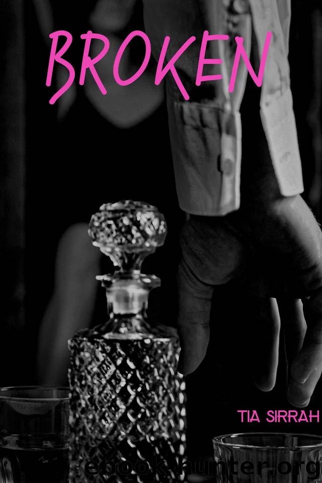 Broken by Tia Sirrah