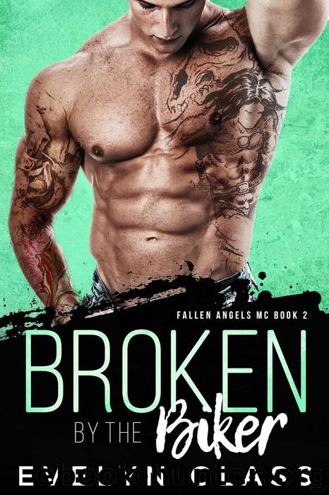 Broken by the Biker by Evelyn Glass