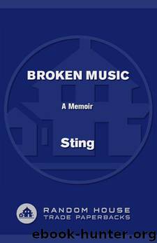 Broken music: a memoir by Sting ((Musician))
