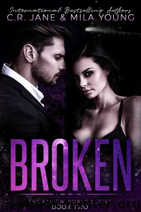 Broken: The Fallen World Series Book 2 by Jane C.R. & Young Mila