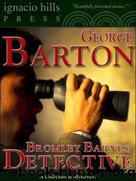 Bromley Barnes, Detective by George Barton