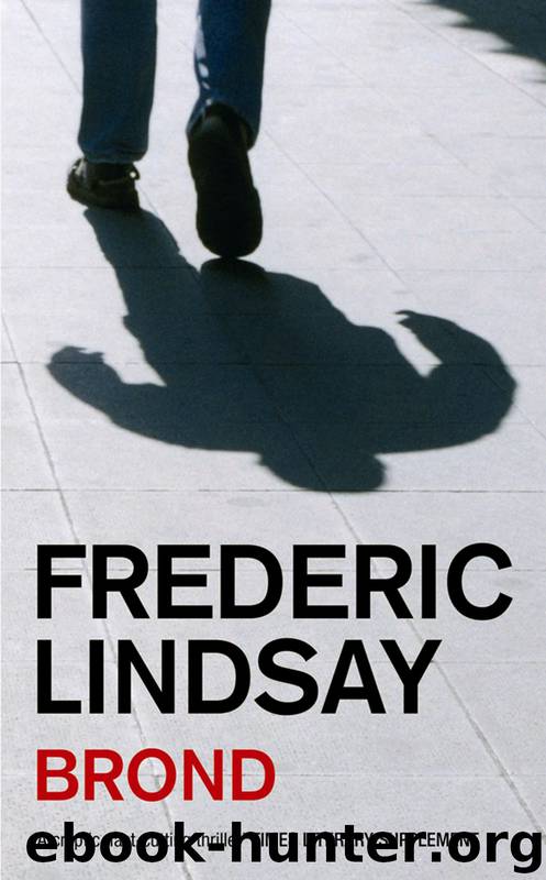 Brond by Frederic Lindsay