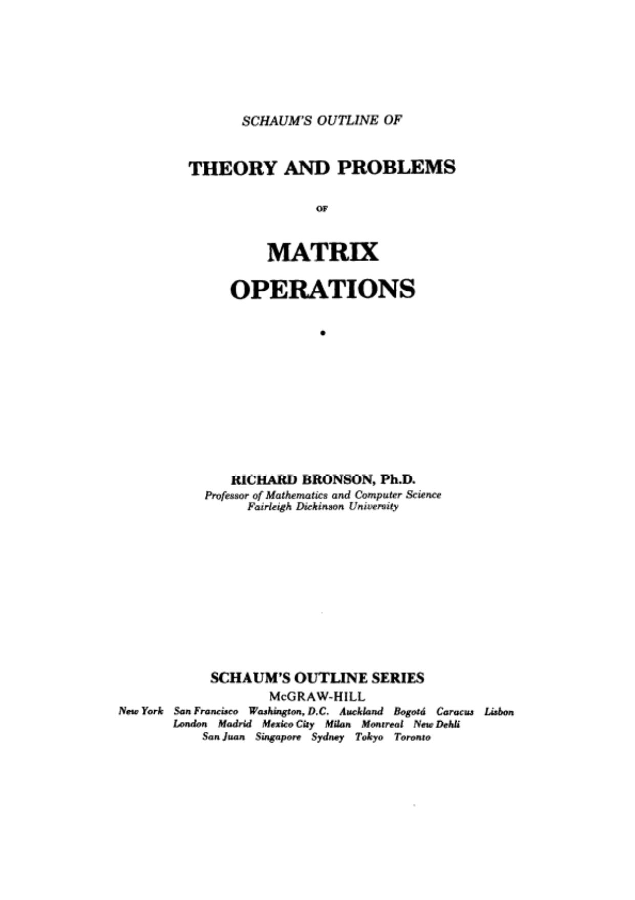 Bronson R., Schaum's Theory and Problems of Matrix Operations by Unknown