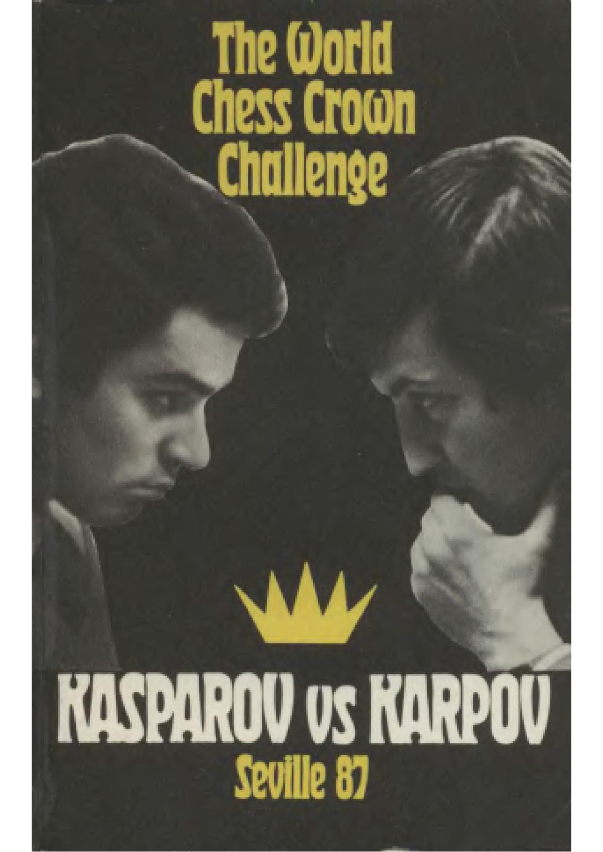 Bronstein, David - The Wold Chess Crown Challenge by Kasparov v. Kaprov Seville 87