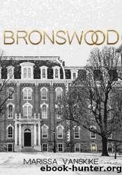 Bronswood by Marissa Vanskike