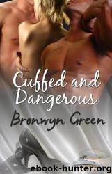 Bronwyn Green by Cuffed & Dangerous