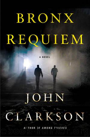 Bronx Requiem by John Clarkson