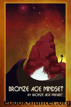 Bronze Age Mindset by Bronze Age Pervert