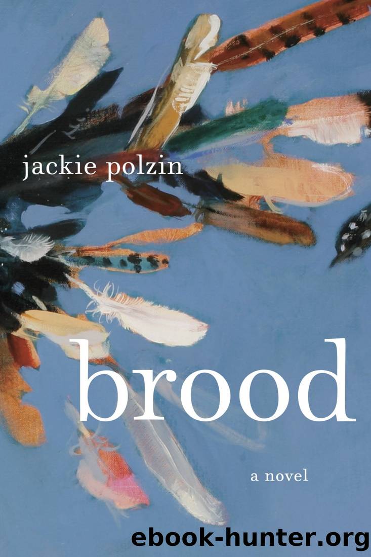 Brood by Jackie Polzin