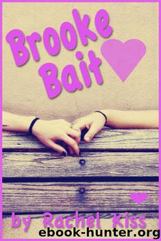 Brooke Bait by Rachel Kiss