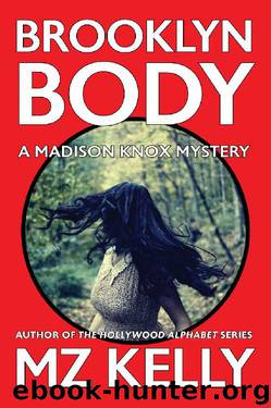Brooklyn Body: The Madison Knox Brooklyn Mystery Series (Book 3) by M.Z. Kelly