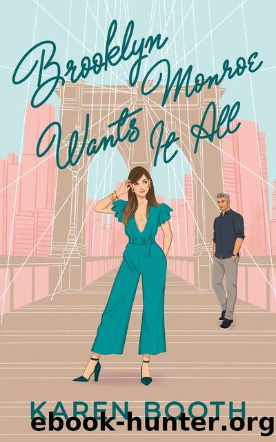 Brooklyn Monroe Wants It All by Karen Booth
