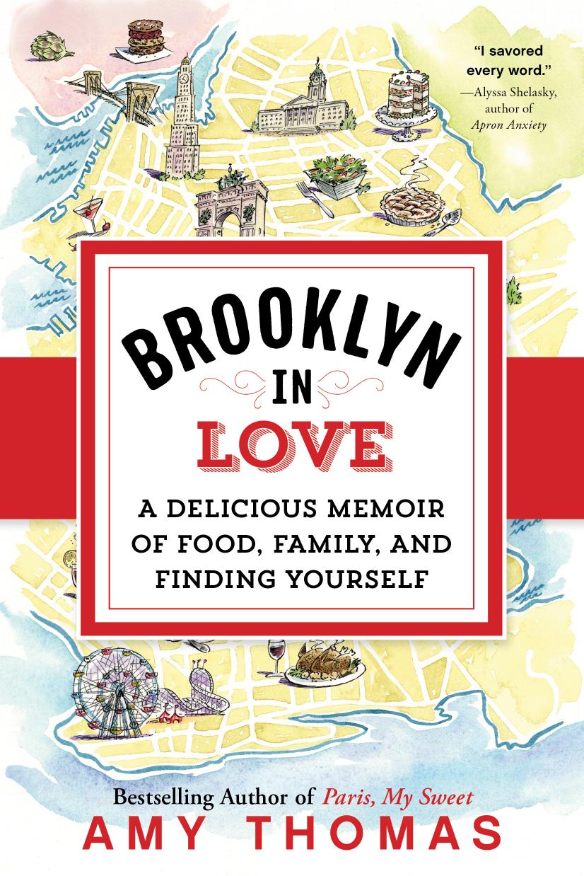 Brooklyn in Love: A Delicious Memoir of Food, Family, and Finding Yourself by Unknow