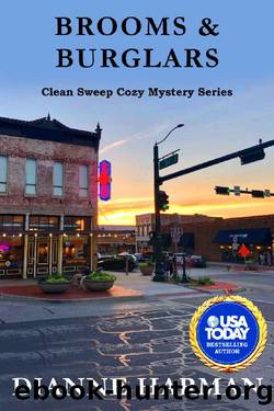 Brooms & Burglars: Clean Sweep Cozy Mystery Series (Clean Sweep Cozy Mysteries Book 3) by Dianne Harman