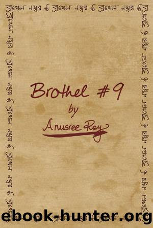 Brothel #9 by Anusree Roy