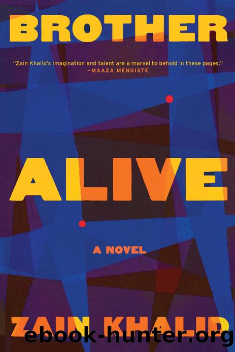 Brother Alive by Zain Khalid