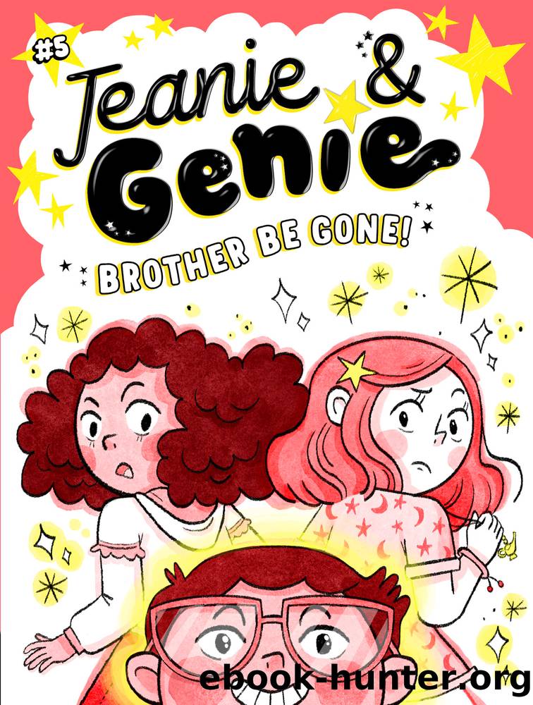 Brother Be Gone! by Trish Granted