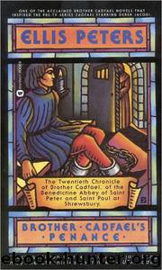 Brother Cadfael 20: Brother Cadfael's Penance by Ellis Peters