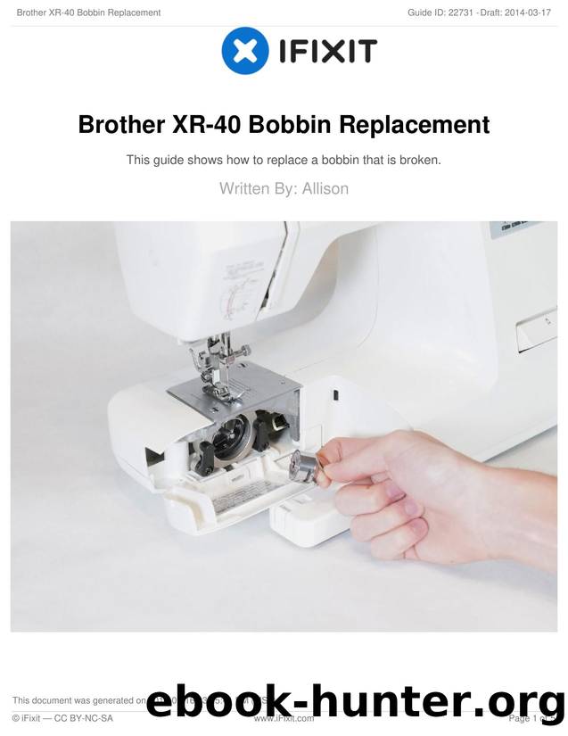 Brother XR-40 Bobbin Replacement by Unknown