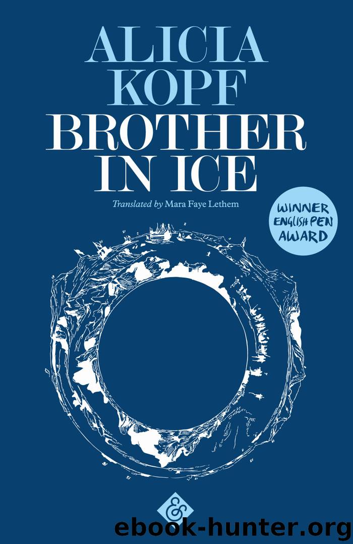 Brother in Ice by Alicia Kopf
