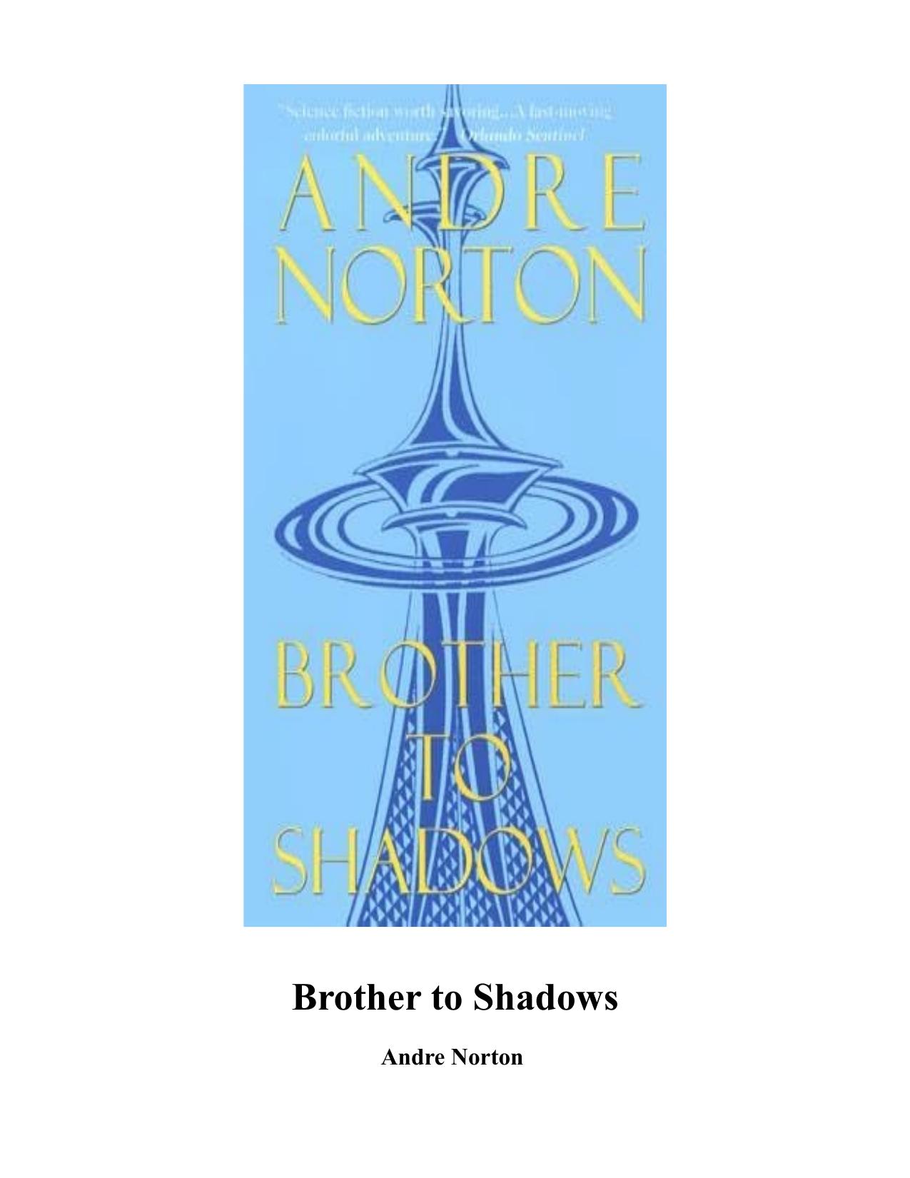 Brother to Shadows by Andre Norton