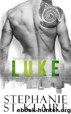 Brother's Keeper III: Luke by Stephanie St. Klaire